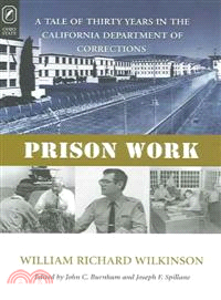 Prison Work—A Tale Of Thirty Years In The California Department Of Corrections