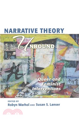 Narrative Theory Unbound ─ Queer and Feminist Interventions