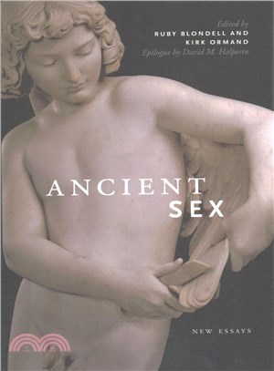 Ancient Sex ─ New Essays