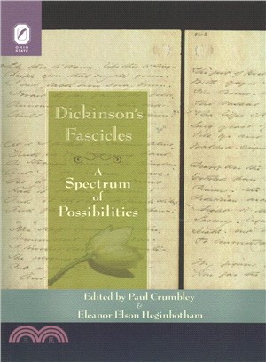 Dickinson's Fascicles ― A Spectrum of Possibilities