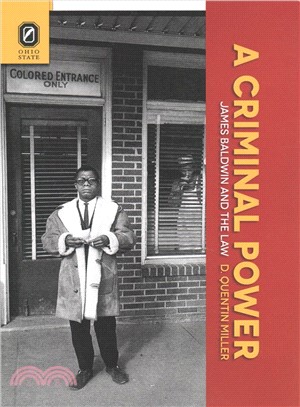 A Criminal Power ― James Baldwin and the Law