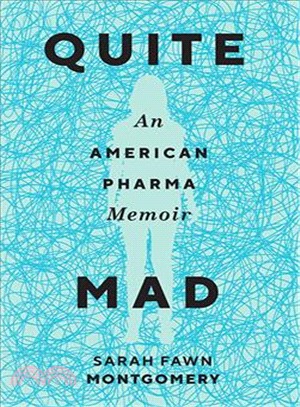 Quite Mad ― An American Pharma Memoir