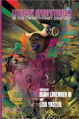 Literary Afrofuturism in the Twenty-First Century