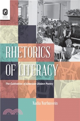 Rhetorics of Literacy：The Cultivation of American Dialect Poetry