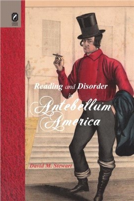 Reading and Disorder in Antebellum America