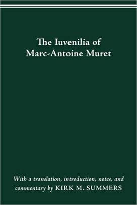 The Iuvenilia of Marc-Antoine Muret