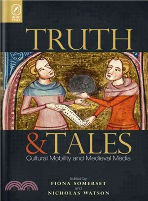 Truth and Tales ― Cultural Mobility and Medieval Media