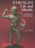 Etruscan Life and Afterlife: A Handbook of Etruscan Studies