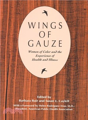 Wings of Gauze ― Women of Color and the Experience of Health and Illness