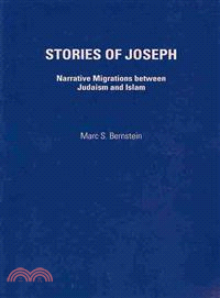 Stories of Joseph ― Narrative Migrations Between Judaism and Islam
