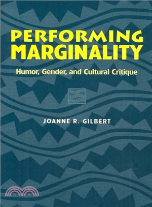 PERFORMING MARGINALITY ― Humor, Gender, and Cultural Critique