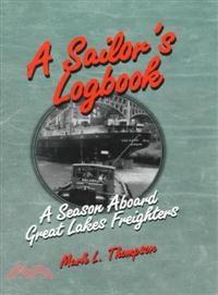 A Sailor's Logbook — A Season Aboard Great Lakes Freighters