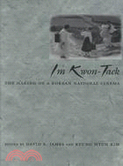 Im Kwon-Taek: The Making of a Korean National Cinema