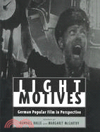 Light Motives: German Popular Film in Perspective