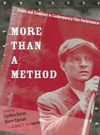 More Than a Method: Trends and Traditions in Contemporary Film Performance