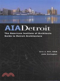 Aia Detroit ― The American Institute of Architects Guide to Detroit Architecture