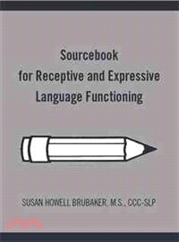 Sourcebook for Receptive and Expressive Language Functioning