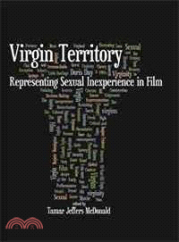 Virgin Territory: Representing Sexual Inexperience in Film