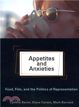 Appetites and Anxieties ─ Food, Film, and the Politics of Representation