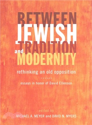 Between Jewish Tradition and Modernity ― Rethinking an Old Opposition