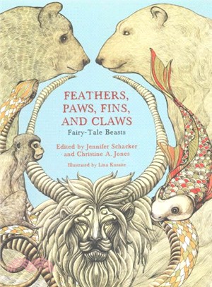 Feathers, Paws, Fins, and Claws ─ Fairy-Tale Beasts