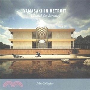 Yamasaki in Detroit ─ A Search for Serenity