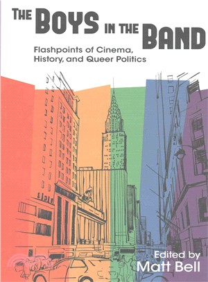 The Boys in the Band ─ Flashpoints of Cinema, History, and Queer Politics