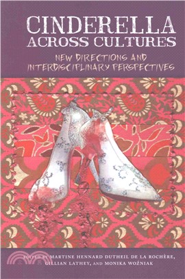 Cinderella Across Cultures ─ New Directions and Interdisciplinary Perspectives