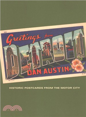Greetings from Detroit ─ Historic Postcards from the Motor City