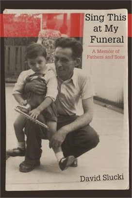 Sing This at My Funeral ― A Memoir of Fathers and Sons