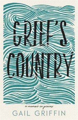 Grief's Country ― A Memoir in Pieces