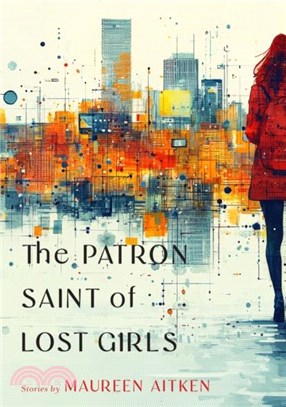 The Patron Saint of Lost Girls