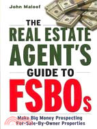 The Real Estate Agent's Guide to FSBOs