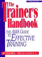 The Trainer's Handbook: The Ama Guide to Effective Training