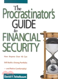 THE PROCRASTINATOR'S GUIDE TO FINANCIAL SECURITY