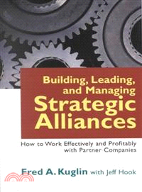 BUILDING,LEADING,AND MANAGING STRATEGIC ALLIANCES