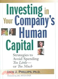 INVESTING IN YOUR COMPANY'S HUMAN CAPITAL