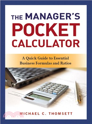 The Manager's Pocket Calculator: A Quick Guide to Essential Business Formulas and Ratios