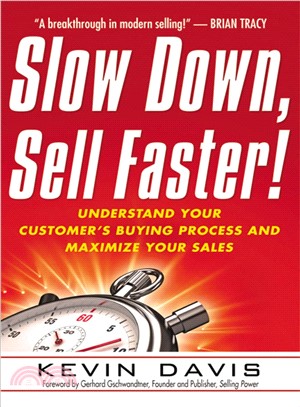 Slow Down, Sell Faster!