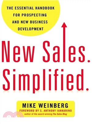 New Sales. Simplified. ─ The Essential Handbook for Prospecting and New Business Development