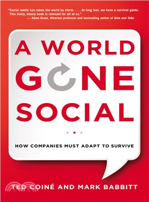 A world gone social :how companies must adapt to survive /