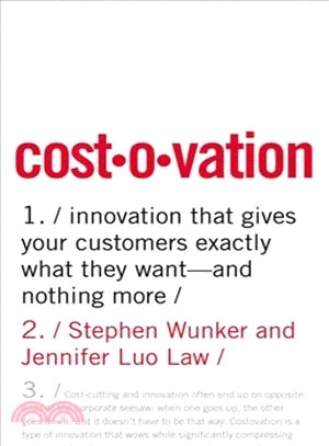Costovation ― Innovation That Gives Your Customers Exactly What They Want - and Nothing More