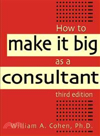 HOW TO MAKE IT BIG AS A COMSULTANT