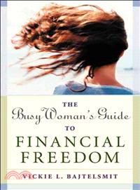 BUSY WOMAN'S GUIDE TO FINANCIAL FREEDOM