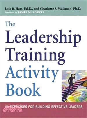 The Leadership Training Activity Book—50 Exercises for Building Effective Leaders | 拾書所