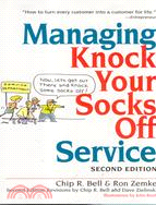 MANAGING KNOCK YOUR SOCKS OFF SERVICE
