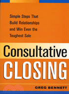 CONSULTATIVE CLOSING