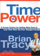 Time Power—A Proven System for Getting More Done in Less Time Than You Ever Thought Possible | 拾書所