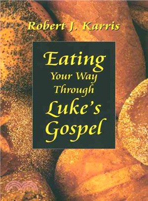 Eating Your Way Through Luke's Gospel: Hermeneutics and Homiletics