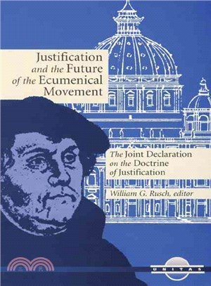 Justification and the Future of the Ecumenical Movement—The Joint Declaration on the Doctrine of Justification